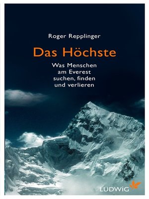 cover image of Das Höchste: Was Menschen am Everest suchen, finden und verlieren